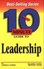 10 Minute Guide to Effective Leadership