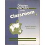 Diverse Learners in the  Classsroom