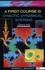 A First Course in Chaotic Dynamical Systems Theory and Experiment