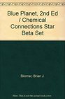Blue Planet 2nd Ed / Chemical Connections Star Beta Set