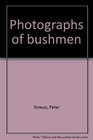 Photographs of Bushmen