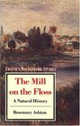 The Mill on the Floss A Natural History