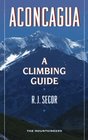 Aconcagua A Climbing Guide