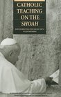 Catholic Teaching on the Shoah