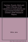 Families Poverty Work and Care A Review of the Literature on Loneparents and Lowincome Families with Children