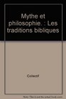 Mythe et Philosophie  Les Traditions bibliques