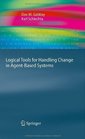 Logical Tools for Handling Change in AgentBased Systems