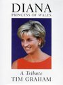 Diana Princess of Wales, A Tribute