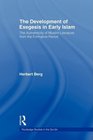 The Development of Exegesis in Early Islam The Authenticity of Muslim Literature from the Formative Period