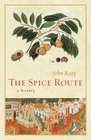 The Spice Route A History