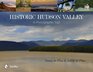 Historic Hudson Valley: A Photographic Tour