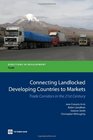 Connecting Landlocked Developing Countries to Markets Trade Corridors in the 21st Century