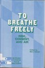 To Breathe Freely