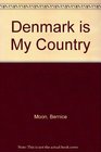Denmark is My Country