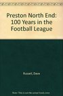 Preston North End 100 Years in the Football League