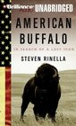 American Buffalo In Search of a Lost Icon