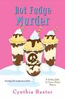 Hot Fudge Murder (Lickety Splits, Bk 2)