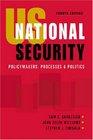 US National Security Policymakers Processes and Politics