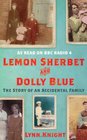 Lemon Sherbet and Dolly Blue The Story of an Accidental Family