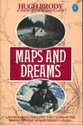 Maps and Dreams