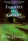 Fairways and Greens