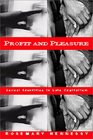 Profit and Pleasure Sexual Identities in Late Capitalism