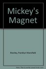 Mickey's Magnet