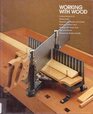 Working With Wood (Home Repair and Improvement, Vol 18)