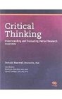 Critical Thinking Understanding and Evaluating Dental Research