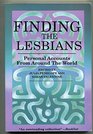 Finding the Lesbians: Personal Accounts from Around the World