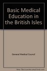 Basic Medical Education in the British Isles