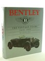 Bentley The Vintage Years 19191931