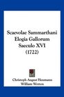 Scaevolae Sammarthani Elogia Gallorum Saeculo XVI