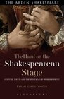 The Hand on the Shakespearean Stage Gesture Touch and the Spectacle of Dismemberment