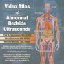Video Atlas of Abnormal Bedside Ultrasounds