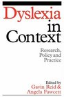 Dyslexia in Context Research Policy and Practice