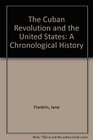 Cuban Revolution and the United States A Chronological History