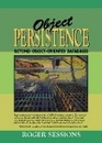 Object Persistence Beyond Object Oriented Databases