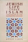 Jewish Life under Islam Jerusalem in the Sixteenth Century