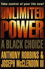 UNLIMITED POWER A BLACK CHOICE  A Black Choice