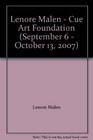 Lenore Malen  Cue Art Foundation