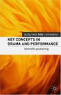 Key Concepts in Drama and Performance