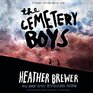 The Cemetery Boys Library Edition