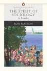 The Spirit of Sociology  A Reader