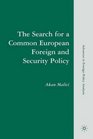 The Search for a Common European Foreign and Security Policy Leaders Cognitions and Questions of Institutional Viability