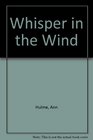 Whisper in the Wind