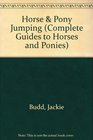 Horse & Pony Jumping (Complete Guides to Horses and Ponies.)