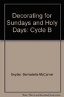 Cycle B Decorating for Sundays  Holy Days