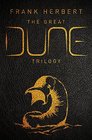 The Great Dune Trilogy Dune Dune Messiah Children of Dune