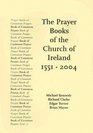 Prayer Books of the Church of Ireland 15512004